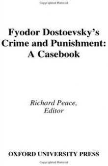 Fyodor Dostoevsky's Crime and Punishment: A Casebook (Casebooks in Criticism)