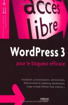 WordPress 3 : Pour le blogueur efficace