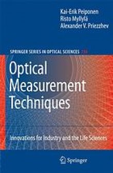 Optical measurement techniques : innovations for industry and the life sciences