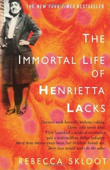 The immortal life of Henrietta Lacks  