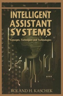 Intelligent Assistant Systems: Concepts, Techniques, and Technologies