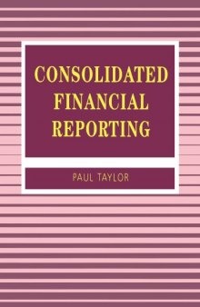 Consolidated Financial Reporting (Accounting and Finance series)