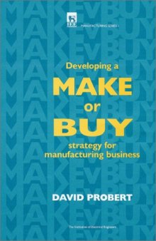 Developing a make or buy strategy for manufacturing business