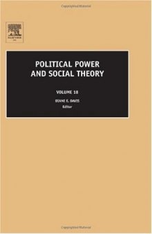 Political Power and Social Theory, Volume 18 (Political Power and Social Theory)