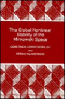 The Global Nonlinear Stability of the Minkowski Space