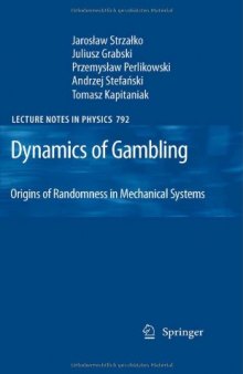 Dynamics of Gambling: Origins of Randomness in Mechanical Systems