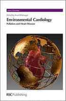Environmental Cardiology Pollution and Heart Disease
