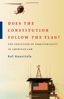 Does the Constitution Follow the Flag?: The Evolution of Territoriality in American Law