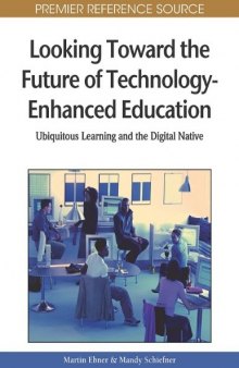 Looking toward the future of technology-enhanced education: ubiquitous learning and the digital native