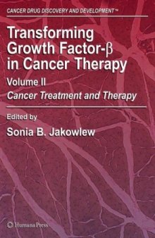 Transforming Growth Factor-Beta in Cancer Therapy, Volume II: Cancer Treatment and Therapy (Cancer Drug Discovery and Development)