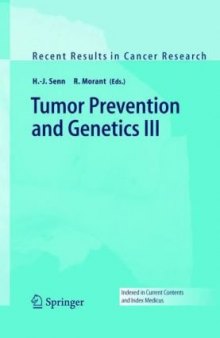 Tumor Prevention and Genetics III (Recent Results in Cancer Research)