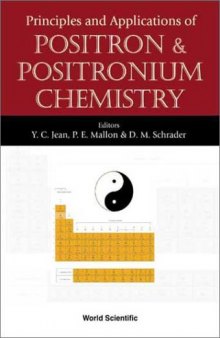 Principles and Applications of Positron & Positronium Chemistry