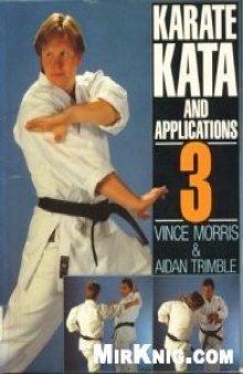 Karate Kata and Application Vol 3