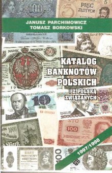 Katalog Banknot w Polskich i z Polsk; Zwizanych.