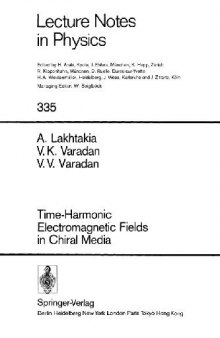 Time-Harmonic Electromagnetic Fields in Chiral Media