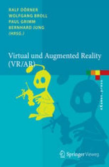 Virtual und Augmented Reality (VR / AR): Grundlagen und Methoden der Virtuellen und Augmentierten Realität