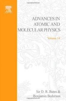 Advances in Atomic and Molecular Physics, Vol. 14