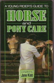 Young Riders Guide to Horse and Pony Care  