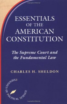 Essentials of The American Constitution: The Supreme Court and the Fundamental Law