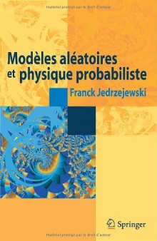 Modèles aléatoires et physique probabiliste (French Edition)