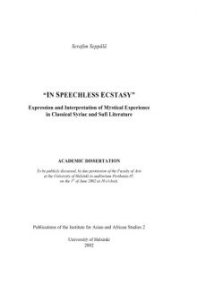 In speechless ecstasy : expression and interpretation of mystical experience in classical Syriac and Sufi literature