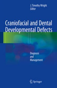 Craniofacial and Dental Developmental Defects: Diagnosis and Management