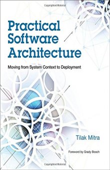 Practical Software Architecture: Moving from System Context to Deployment