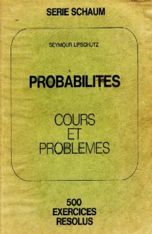 Probabilités: cours et problèmes