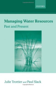 Managing Water Resources: Past and Present: The Linacre Lectures 2002