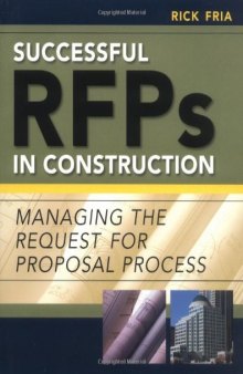 Successful RFPs in Construction: Managing the Request for Proposal Process