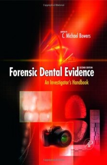 Forensic Dental Evidence, Second Edition: An Investigator's Handbook