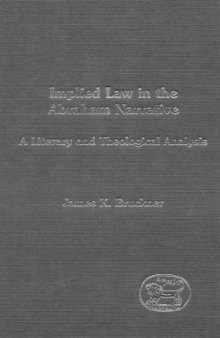 Implied Law in the Abraham Narrative: A Literary and Theological Analysis (JSOT Supplement Series)