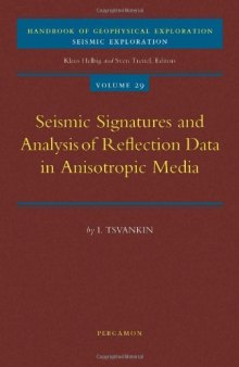 Seismic Signatures and Analysis of Reflection Data in Anisotropic Media (Handbook of Geophysical Exploration: Seismic Exploration)