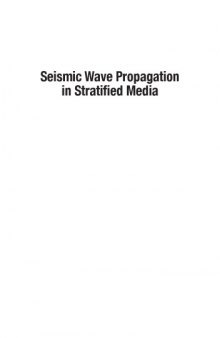 Seismic Wave Propagation in Stratified Media (Cambridge Monographs on Mechanics)