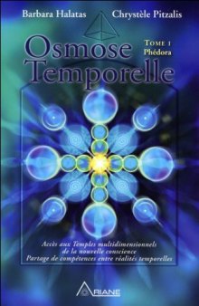 Osmose Temporelle - Tome 1 : Phédora