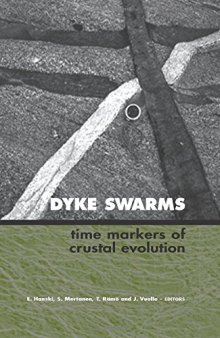 Dyke Swarms — Time Markers of Crustal Evolution: Proceedings of the Fifth International Conference, IDC-5, Rovaniemi, 2005