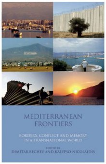 Mediterranean Frontiers: Borders, Conflict and Memory in a Transnational World (Library of International Relations)