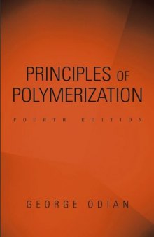 Principles of Polymerization, Fourth Edition