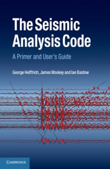 The Seismic Analysis Code: A Primer and User's Guide