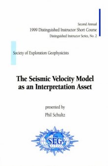 The seismic velocity model as an interpretation asset