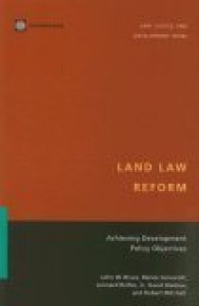 Land Law Reform: Achieving Development Policy Objectives (Law, Justice, and Development)