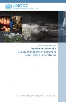Guidance for the Implementation of a Quality Management System in Drug Testing Laboratories: A Commitment to Quality and Continuous Improvement (United Nations Office at Vienna)