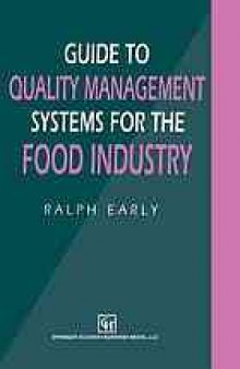 Guide to Quality Management Systems for the Food Industry