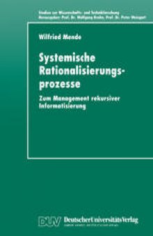 Systemische Rationalisierungsprozesse: Zum Management rekursiver Informatisierung