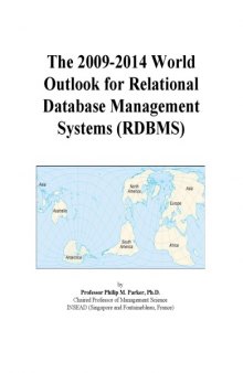 The 2009-2014 World Outlook for Relational Database Management Systems (Rdbms)