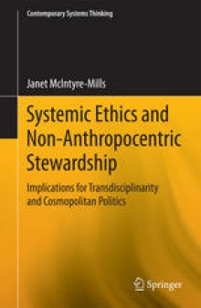 Systemic Ethics and Non-Anthropocentric Stewardship: Implications for Transdisciplinarity and Cosmopolitan Politics