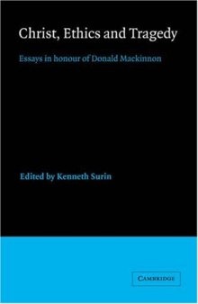 Christ, Ethics and Tragedy: Essays in Honour of Donald MacKinnon
