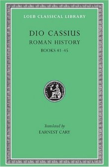 Roman History, IV: Books 41-45 (Loeb Classical Library)