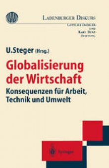 Globalisierung der Wirtschaft: Konsequenzen für Arbeit, Technik und Umwelt