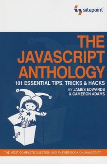 The JavaScript Anthology: 101 Essential Tips, Tricks & Hacks